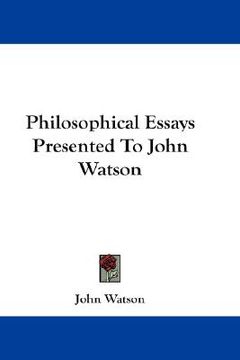 portada philosophical essays presented to john watson (in English)