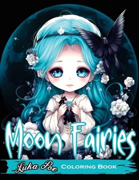 portada Moon Fairies: Magical Moon Fairies: Enchanting Coloring Pages for Kids and Adults - Perfect for Relaxation and Creativity (in English)