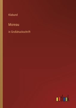 portada Moreau: in Großdruckschrift (in German)
