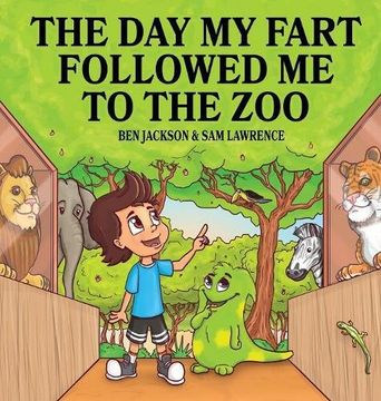 portada The Day My Fart Followed Me To The Zoo (My Little Fart) (en Inglés)