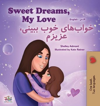 portada Sweet Dreams, My Love (English Farsi Bilingual Book for Kids - Persian)