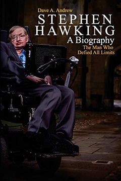 portada Stephen Hawking: A Biography: The man who Defied all Limits 