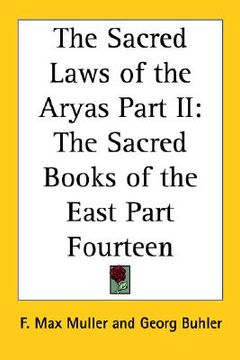 portada the sacred laws of the aryas part ii: the sacred books of the east part fourteen (en Inglés)