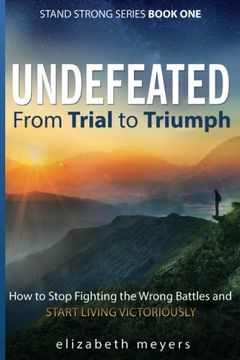 portada Undefeated: From Trial to Triumph: Volume 1 (Stand Strong) (in English)