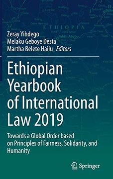 portada Ethiopian Yearbook of International law 2019: Towards a Global Order Based on Principles of Fairness, Solidarity, and Humanity (en Inglés)