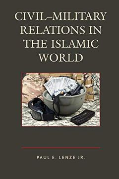 portada Civil-Military Relations in the Islamic World (in English)