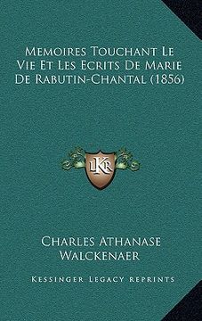 portada Memoires Touchant Le Vie Et Les Ecrits De Marie De Rabutin-Chantal (1856) (en Francés)
