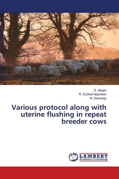 portada Various protocol along with uterine flushing in repeat breeder cows (in English)