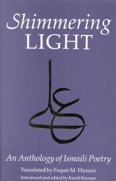 portada The Shimmering Light: Anthology of Isma'ili Poems (en Inglés)