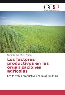 portada Los factores productivos en las organizaciones agrícolas: Los factores productivos en la agricultura (Spanish Edition)