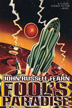 portada Fool's Paradise: A Classic Science Fiction Novel (in English)