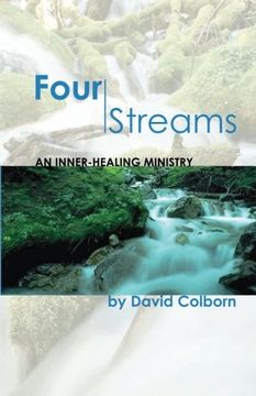 portada Four Streams: An Inner-Healing Ministry (in English)