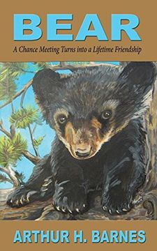 portada Bear: A Chance Meeting Turns into a Lifetime Friendship