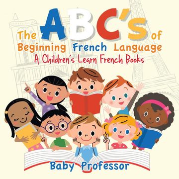 portada The Abc'S of Beginning French Language | a Children'S Learn French Books (en Inglés)