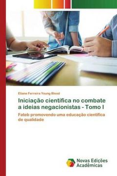 portada Iniciação Científica no Combate a Ideias Negacionistas - Tomo i: Fateb Promovendo uma Educação Científica de Qualidade