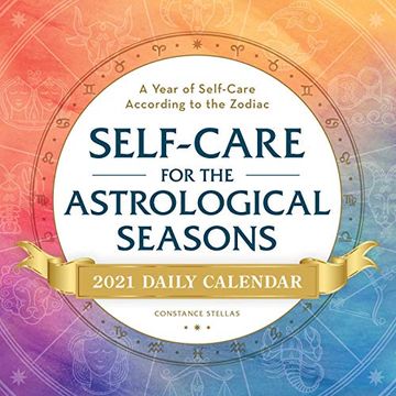 portada Self-Care for the Astrological Seasons 2021 Daily Calendar: A Year of Self-Care According to the Zodiac (in English)