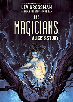 portada Magicians Alice'S Story sc (The Magicians) (en Inglés)
