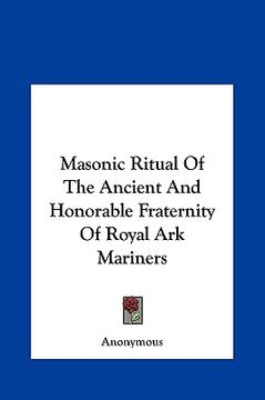portada masonic ritual of the ancient and honorable fraternity of royal ark mariners