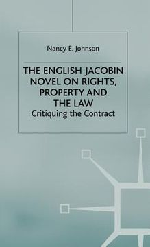 portada the english jacobin novel on rights, property and the law: critiquing the contract (en Inglés)