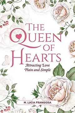 portada The Queen of Hearts: Attracting Love Plain and Simple (en Inglés)