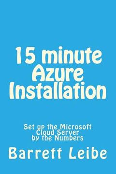 portada 15 minute Azure Installation: Set up the Microsoft Cloud Server by the Numbers (en Inglés)
