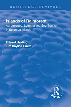 portada Islands of Rainforest: Agroforestry, Logging and Eco-Tourism in Solomon Islands (en Inglés)