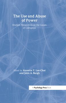 portada The Use and Abuse of Power (en Inglés)