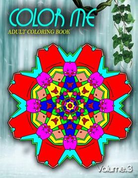 portada COLOR ME ADULT COLORING BOOKS - Vol.3: adult coloring books best sellers for women