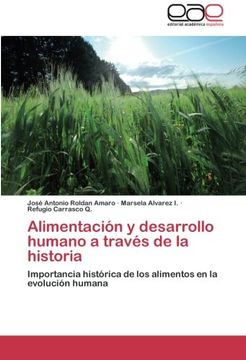 portada Alimentacion y Desarrollo Humano a Traves de la Historia (in Spanish)