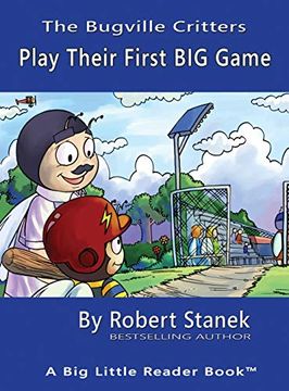 portada Play Their First big Game, Library Edition Hardcover for 15Th Anniversary (7) (Bugville Critters) 