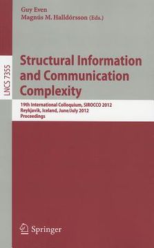 portada structural information and communication complexity: 19th international colloquium, sirocco 2012, reykjavik, iceland, june 30 - july 2, 2012, revised (en Inglés)