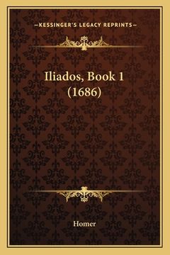 portada Iliados, Book 1 (1686) (en Latin)