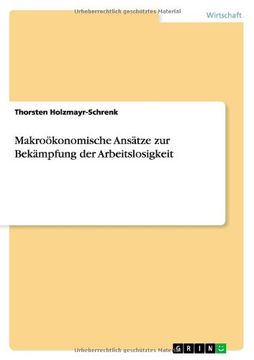 portada Makroökonomische Ansätze zur Bekämpfung der Arbeitslosigkeit (German Edition)
