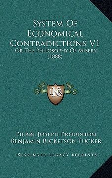 portada system of economical contradictions v1: or the philosophy of misery (1888) (en Inglés)