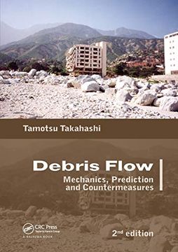 portada Debris Flow: Mechanics, Prediction and Countermeasures, 2nd Edition (en Inglés)