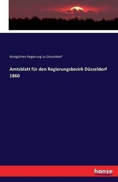 portada Amtsblatt Fur Den Regierungsbezirk Dusseldorf 1860 (German Edition)