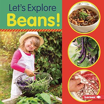 portada Let'S Explore Beans! (Food Field Trips) (en Inglés)