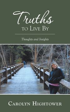 portada Truths to Live By: Thoughts and Insights (en Inglés)