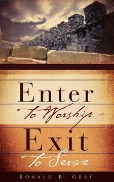 portada enter to worship - exit to serve (en Inglés)