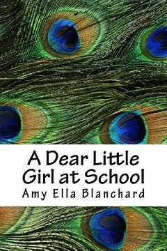 portada A Dear Little Girl at School (in English)