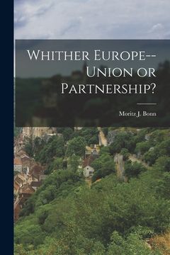 portada Whither Europe--union or Partnership? (en Inglés)