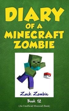 portada Diary of a Minecraft Zombie, Book 12: Pixelmon Gone! (en Inglés)