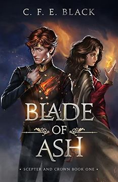 portada Blade of Ash: Scepter and Crown Book one (in English)