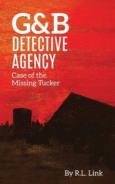 portada G&B Detective Agency: Case of the Missing Tucker (en Inglés)