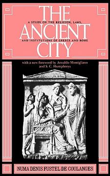 portada the ancient city: a study on the religion, laws, and institutions of greece and rome (in English)