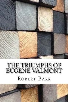 portada The Triumphs of Eugene Valmont
