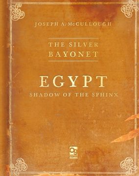 portada The Silver Bayonet: Egypt: Shadow of the Sphinx (in English)