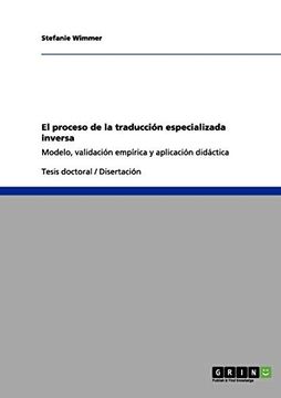 portada El Proceso de la Traducción Especializada Inversa (in Spanish)