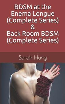 portada BDSM at the Enema Longue (Complete Series) & Back Room BDSM (Complete Series) (en Inglés)