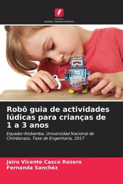 portada Robô Guia de Actividades Lúdicas Para Crianças de 1 a 3 Anos (in Portuguese)